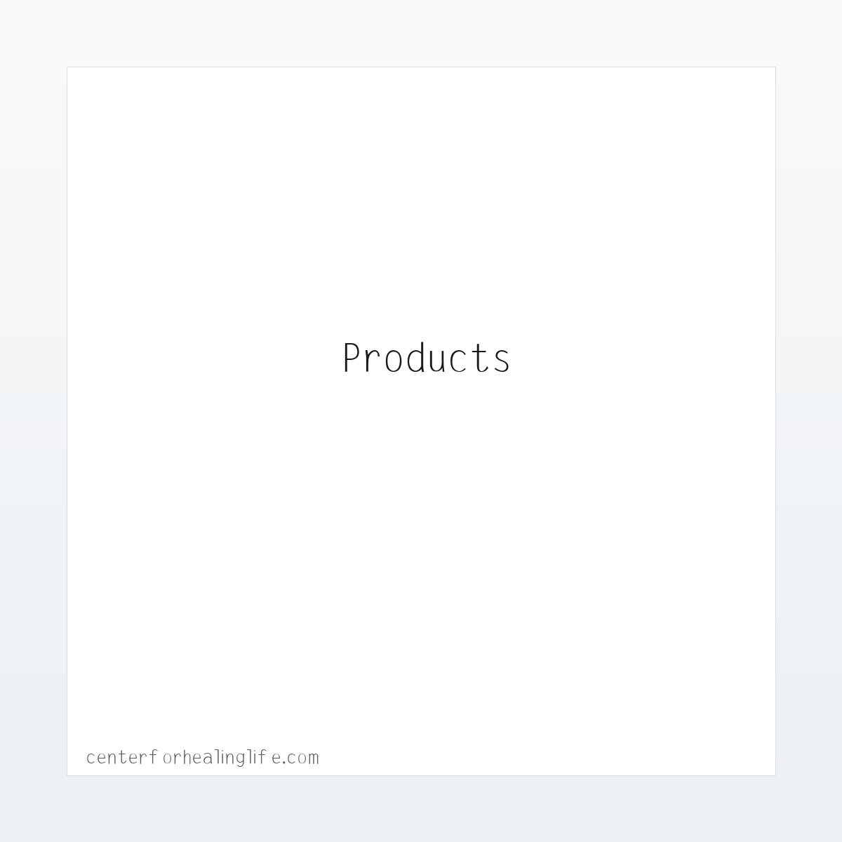 Products - Khelly Webb DC CCSP Center For Healing Life 方图